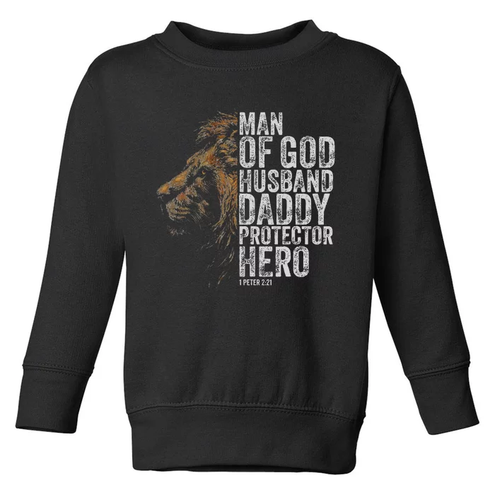 Man Of God Husband Daddy Protector Hero Fathers Gift Dad Toddler Sweatshirt