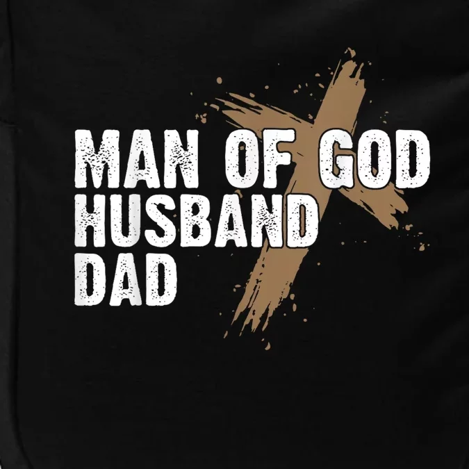 Man Of God Husband Dad Religious Cross FatherS Day Faith Impact Tech Backpack