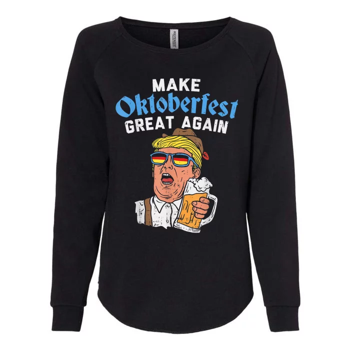 Make Oktoberfest Great Again Funny Trump Drink Beer Mug Womens California Wash Sweatshirt