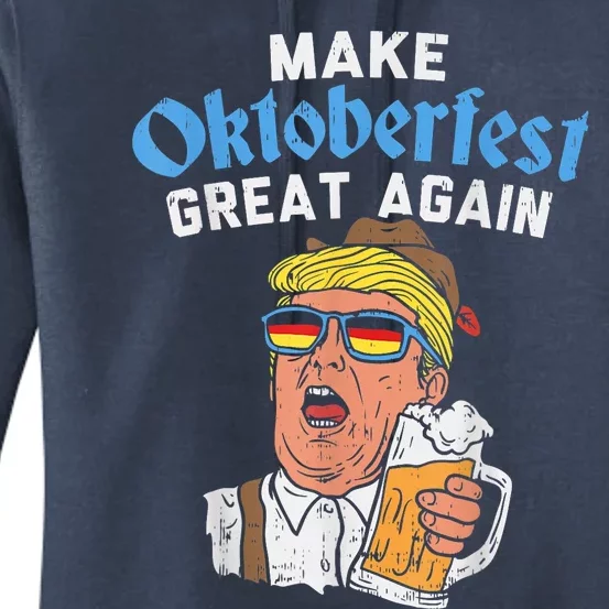 Make Oktoberfest Great Again Funny Trump Drink Beer Mug Women's Pullover Hoodie