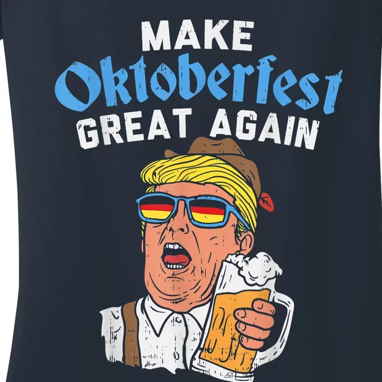 Make Oktoberfest Great Again Funny Trump Drink Beer Mug Women's V-Neck T-Shirt