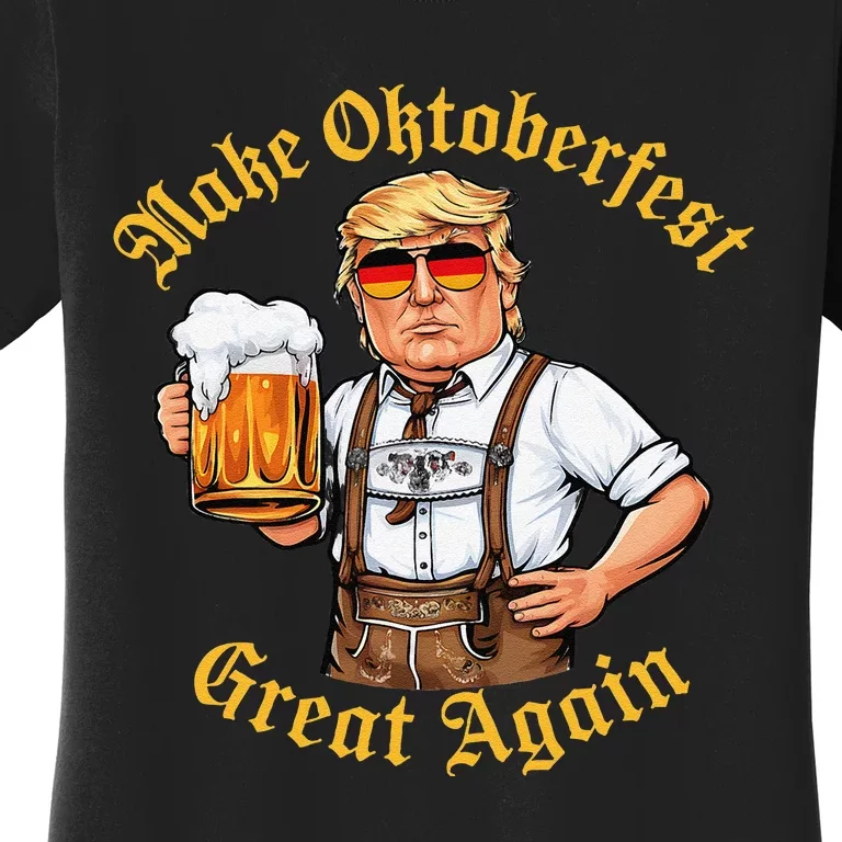 Make Oktoberfest Great Again Funny Trump Drink Beer Prost Gift Women's T-Shirt