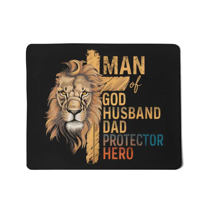 Man Of God Husband Daddy Protector Hero Lion FatherS Day Mousepad