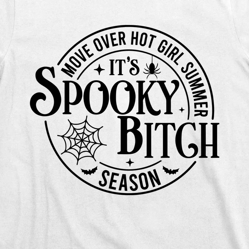 Move Over Girl Summer ItS Spooky Season Halloween T-Shirt