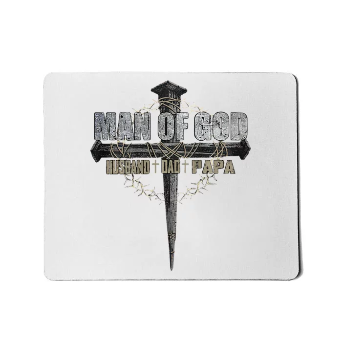 Man Of God Husband Dad Papa Christian Cross FatherS Day Mousepad