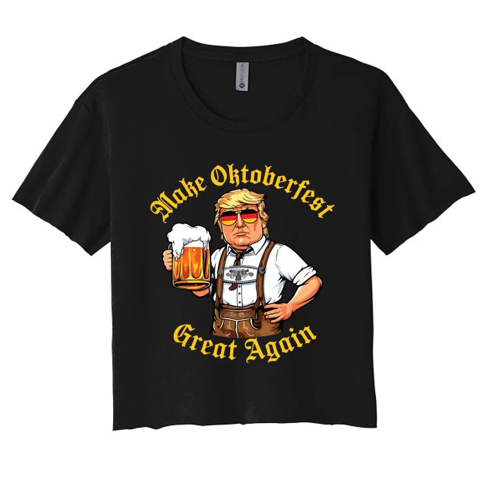 Make Oktoberfest Great Again Funny Trump Drink Beer Prost Women's Crop Top Tee