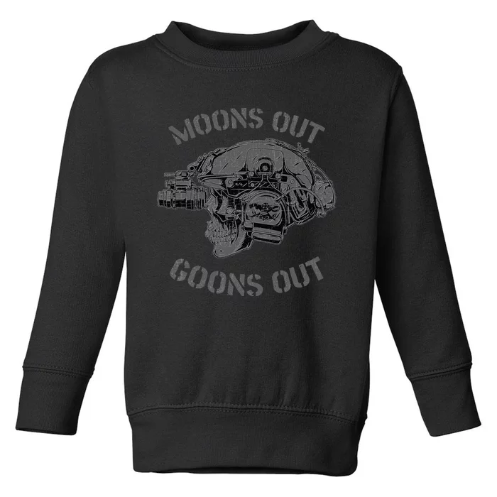 MoonS Out Goons Out Skull Helmet Nvgs Nsw Swcc Dbg Pin Toddler Sweatshirt