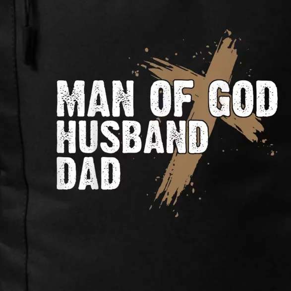 Man Of God Husband Dad Religious Cross FatherS Day Faith Daily Commute Backpack