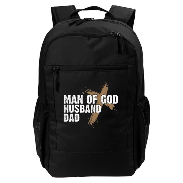 Man Of God Husband Dad Religious Cross FatherS Day Faith Daily Commute Backpack