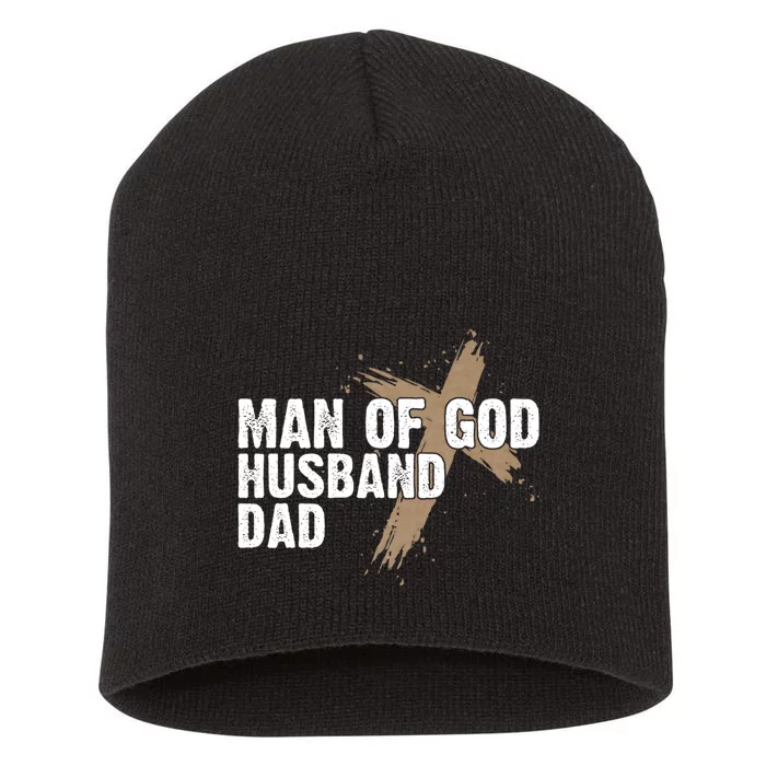 Man Of God Husband Dad Religious Cross FatherS Day Faith Short Acrylic Beanie