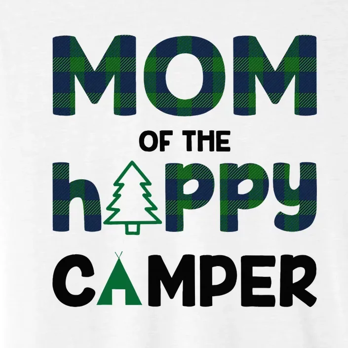 Mom of Happy Camper 1st Birthday Mom ChromaSoft Performance T-Shirt