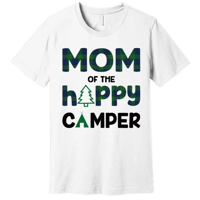 Mom of Happy Camper 1st Birthday Mom Premium T-Shirt