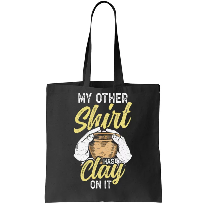 My Other Has Clay On It Pottery Funny Ceramic Tote Bag