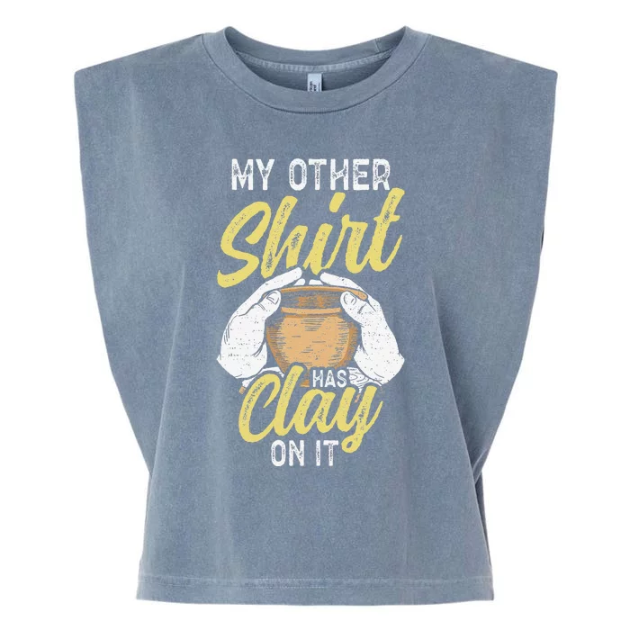 My Other Has Clay On It Pottery Funny Ceramic Garment-Dyed Women's Muscle Tee