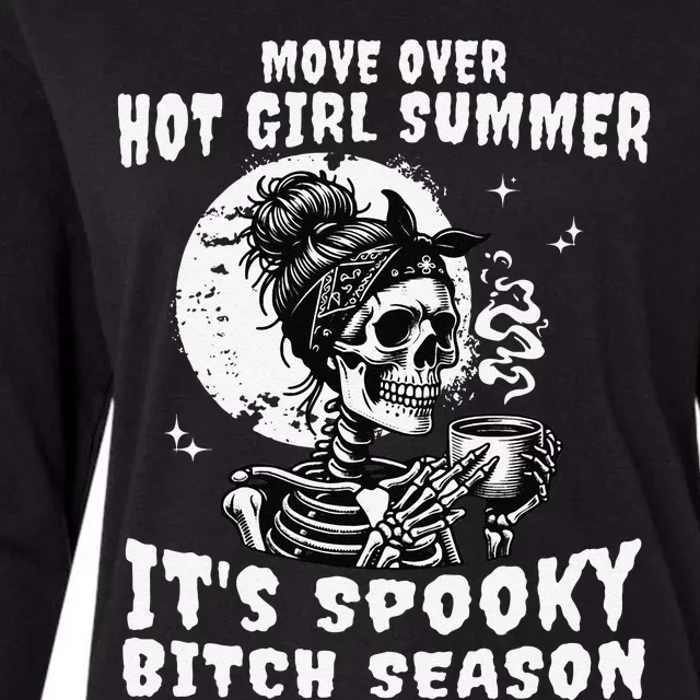 Move Over Hot Girl Summer Its Spooky Bitch Season Halloween Gift Womens Cotton Relaxed Long Sleeve T-Shirt