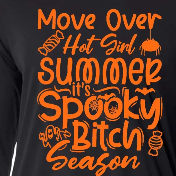 Move Over Hot Girl Summer Its Spooky Bitch Season Cooling Performance Long Sleeve Crew