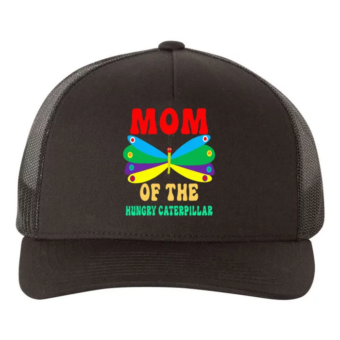 Mom Of Hungry Caterpillar Funny Cute Caterpillar Birthday Yupoong Adult 5-Panel Trucker Hat