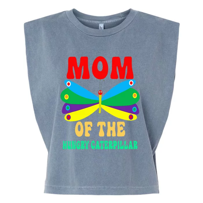 Mom Of Hungry Caterpillar Funny Cute Caterpillar Birthday Garment-Dyed Women's Muscle Tee