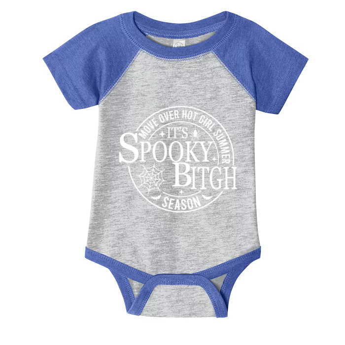 Move Over Hot Girl Summer Its Spooky Bitch Season Halloween Infant Baby Jersey Bodysuit