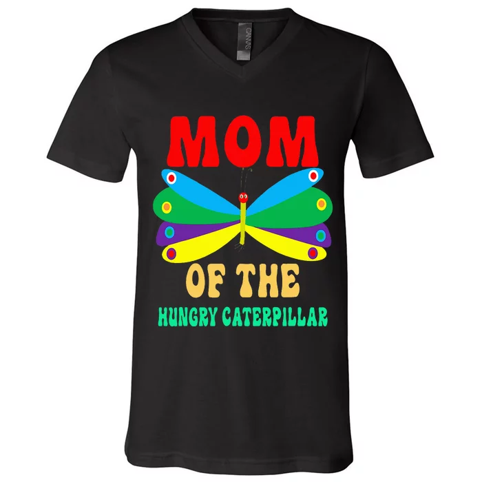 Mom Of Hungry Caterpillar Funny Cute Caterpillar Birthday V-Neck T-Shirt