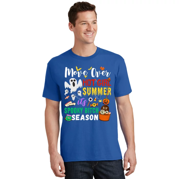 Move Over Hot Summer ItS Spookybitches Season Great Gift T-Shirt