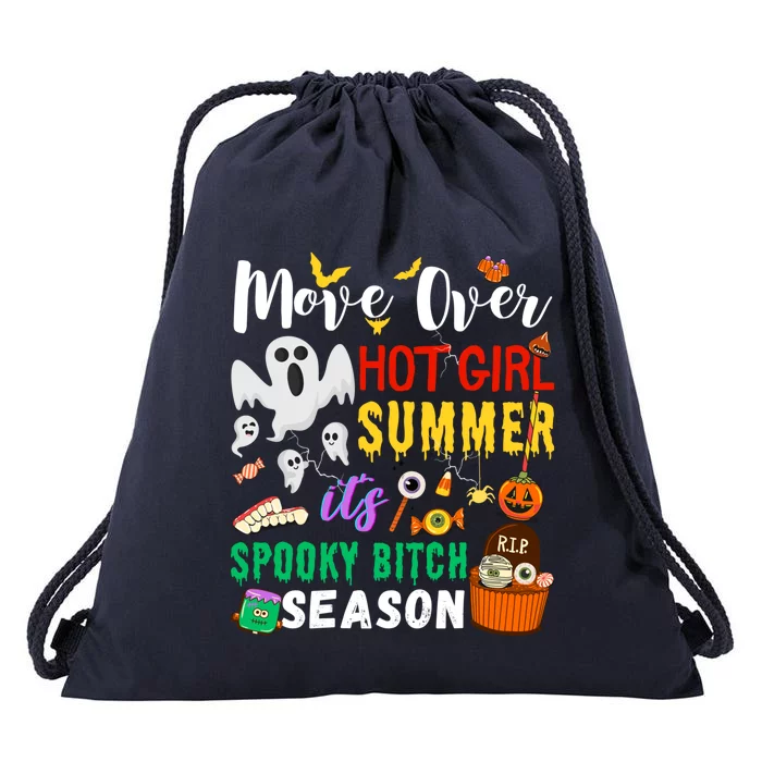 Move Over Hot Summer ItS Spookybitches Season Great Gift Drawstring Bag