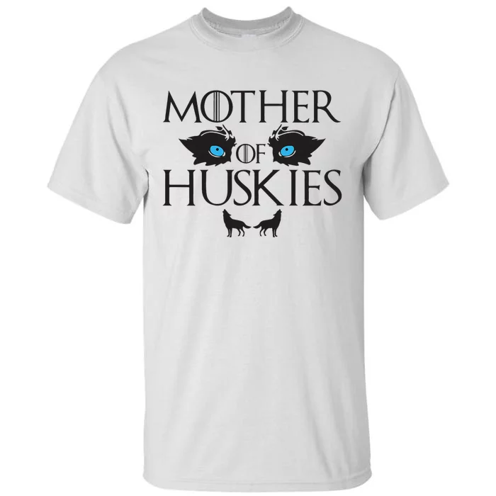 Mother of Huskies Siberian Husky Mom Tall T-Shirt