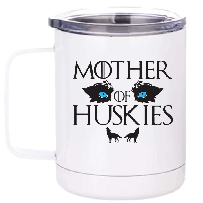 Mother of Huskies Siberian Husky Mom Front & Back 12oz Stainless Steel Tumbler Cup