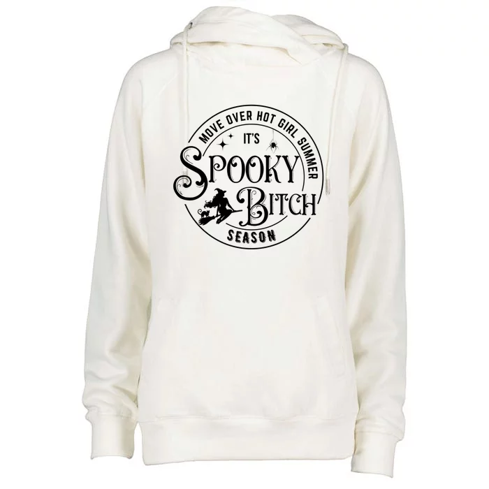 Move Over Hot Summer ItS Spooky Bitch Season S Funny Gift Womens Funnel Neck Pullover Hood