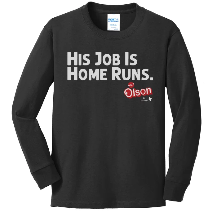 Matt Olson His Job Is Home Runs Kids Long Sleeve Shirt