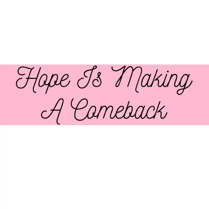 Michelle Obama Hope Is Making A Comeback Bumper Sticker