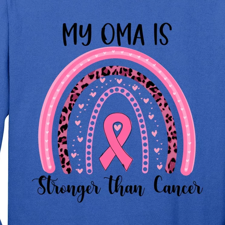 My Oma Is Stronger Than Cancer Breast Cancer Awareness Gift Tall Long Sleeve T-Shirt