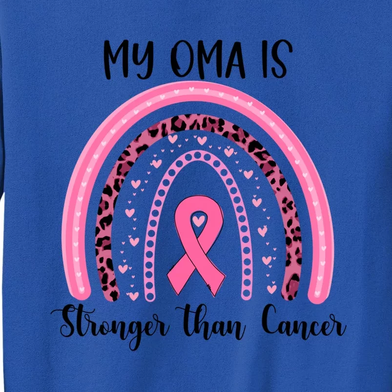 My Oma Is Stronger Than Cancer Breast Cancer Awareness Gift Tall Sweatshirt