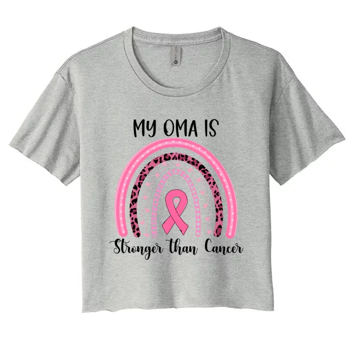 My Oma Is Stronger Than Cancer Breast Cancer Awareness Gift Women's Crop Top Tee