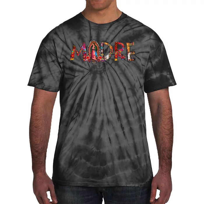 Madre Our Lady Virgen De Guadalupe Abuela Latina Mexican Tie-Dye T-Shirt