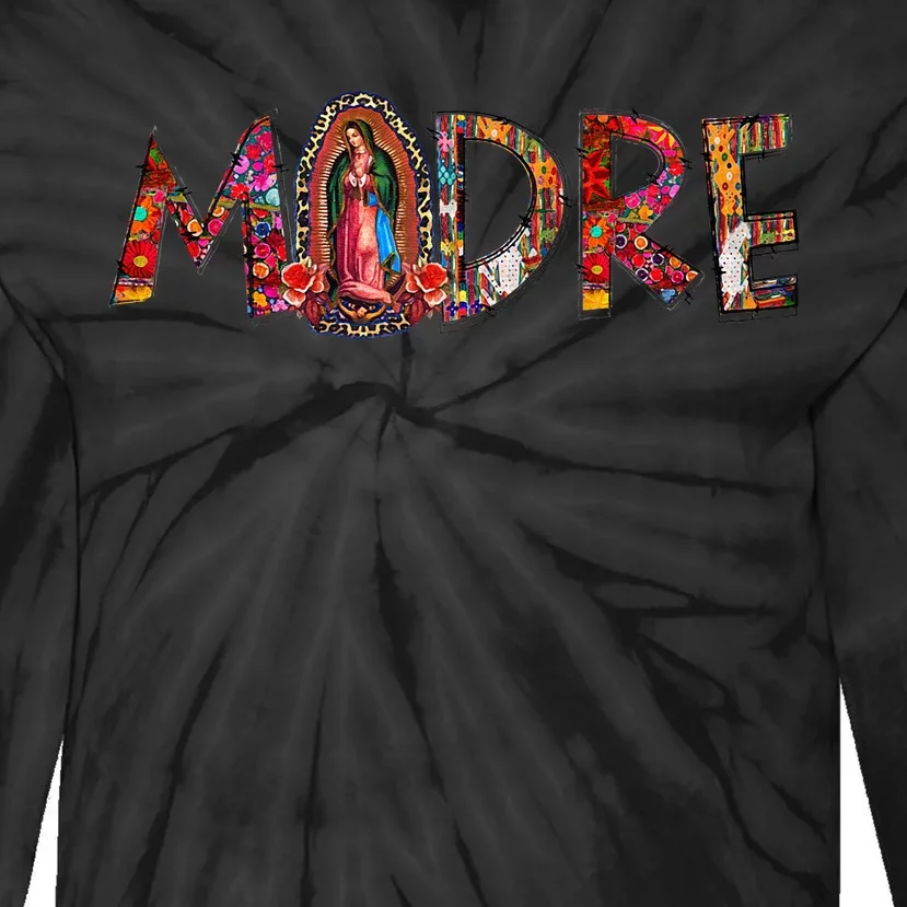 Madre Our Lady Virgen De Guadalupe Abuela Latina Mexican Tie-Dye Long Sleeve Shirt