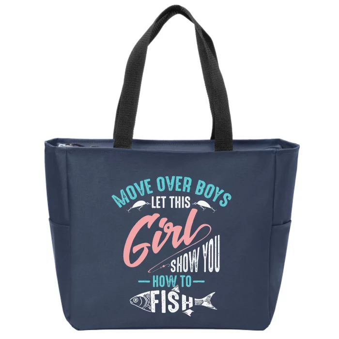 Move Over Let This Show You How To Fish Gift Zip Tote Bag