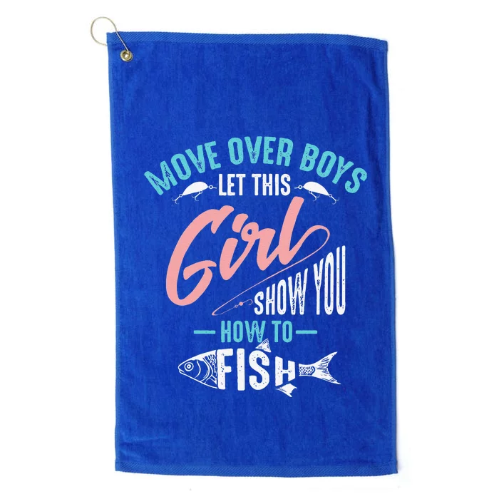 Move Over Let This Show You How To Fish Gift Platinum Collection Golf Towel