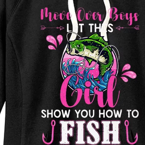 Move Over Let This Girl Show You How To Fish Fishing Women's Fleece Hoodie