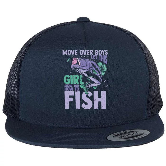 Move Over Let This Girl Show You How To Fish Flat Bill Trucker Hat