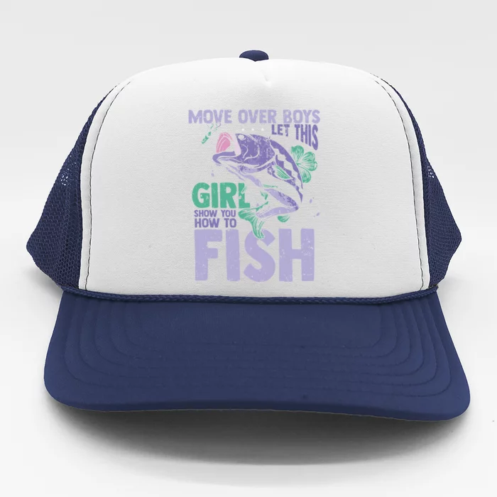 Move Over Let This Girl Show You How To Fish Trucker Hat