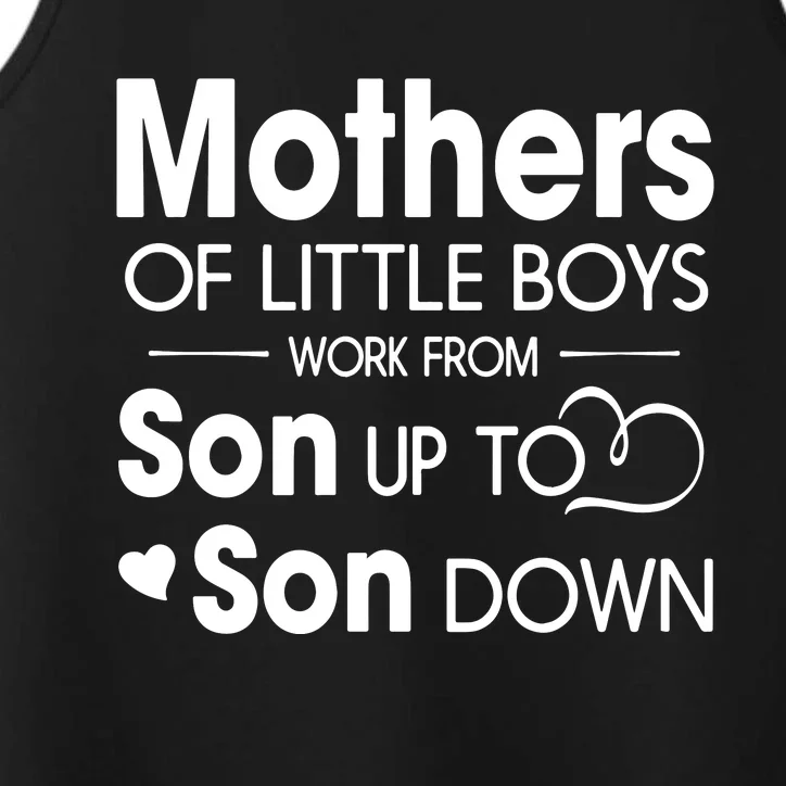 Mothers Of Litter Boys Work From Son Up To Son Down Son Performance Tank