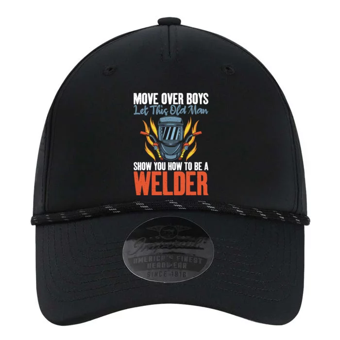 Move Over Let This Old Show You How To Be A Welder Great Gift Performance The Dyno Cap