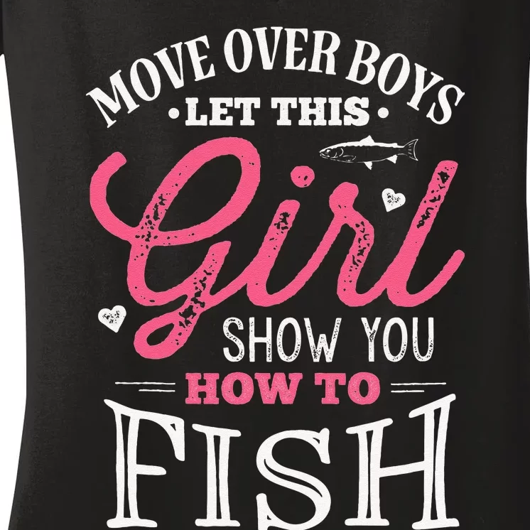 Move Over Let This Show You How To Fish Fishing Gift Women's V-Neck T-Shirt