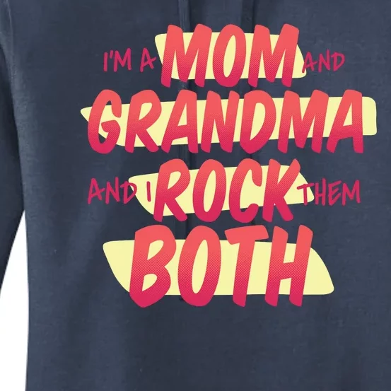 Mom And Grandma Rock Them Both Women's Pullover Hoodie