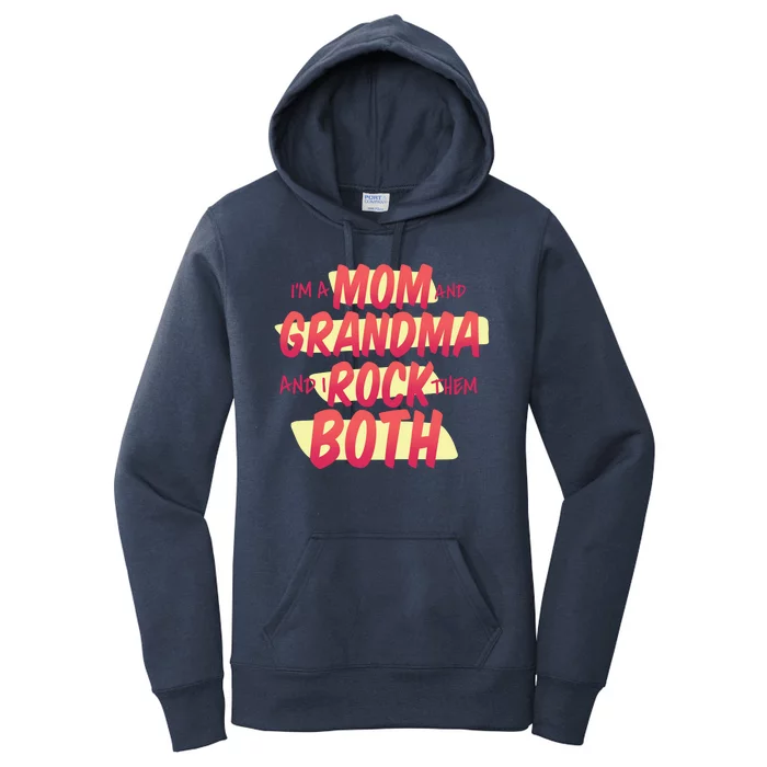 Mom And Grandma Rock Them Both Women's Pullover Hoodie