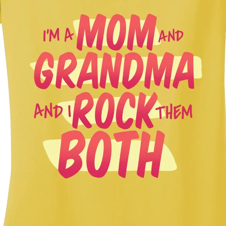 Mom And Grandma Rock Them Both Women's V-Neck T-Shirt