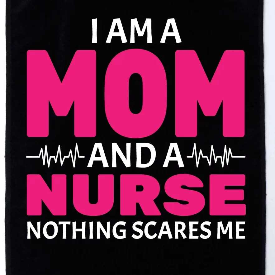 Mom and Nurse Nothing Scares Me Platinum Collection Golf Towel