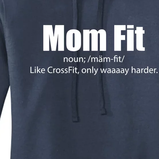 Mom Fit Like CrossFit But Waaaay Harder Women's Pullover Hoodie