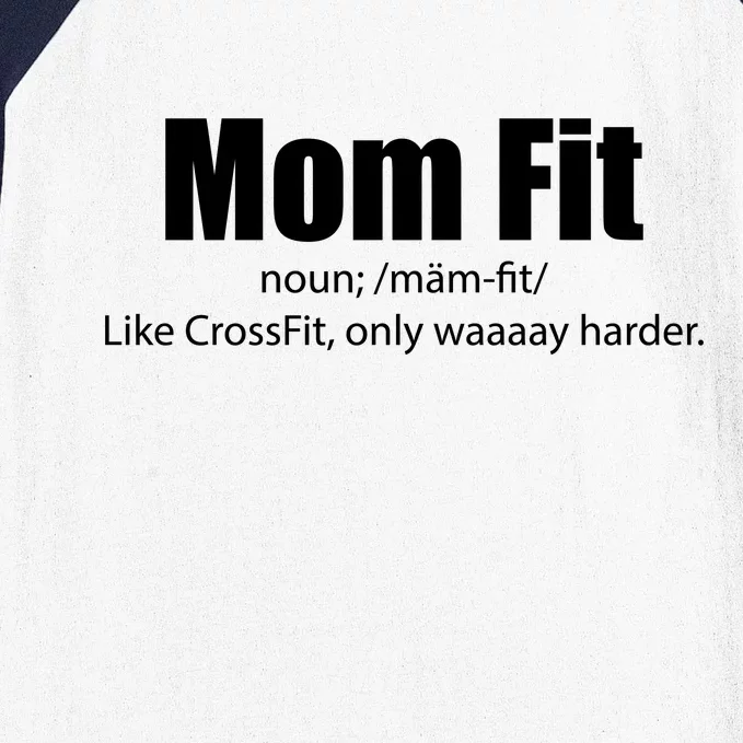 Mom Fit Like CrossFit But Waaaay Harder Baseball Sleeve Shirt